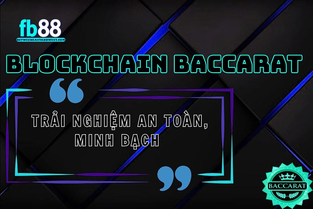 Blockchain Baccarat x5bet