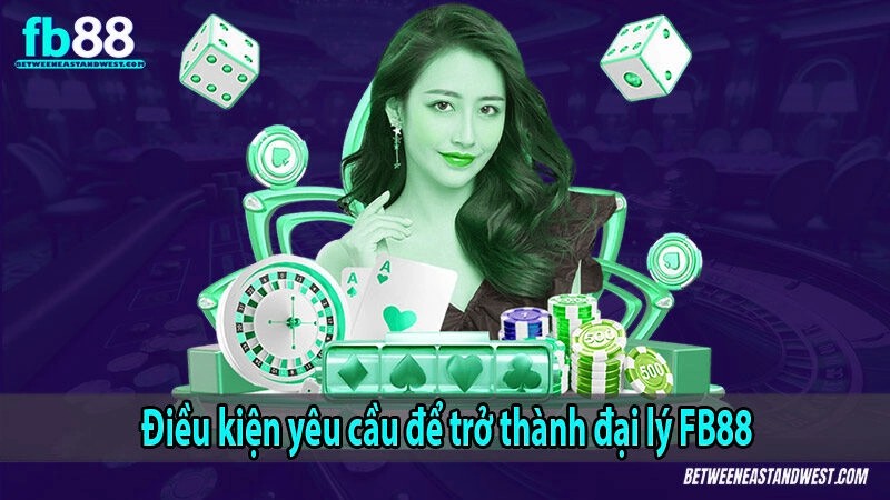 Điều kiện yêu cầu để trở thành đại lý x5bet