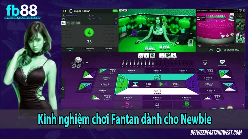 Kinh nghiệm chơi Fantan dành cho Newbie