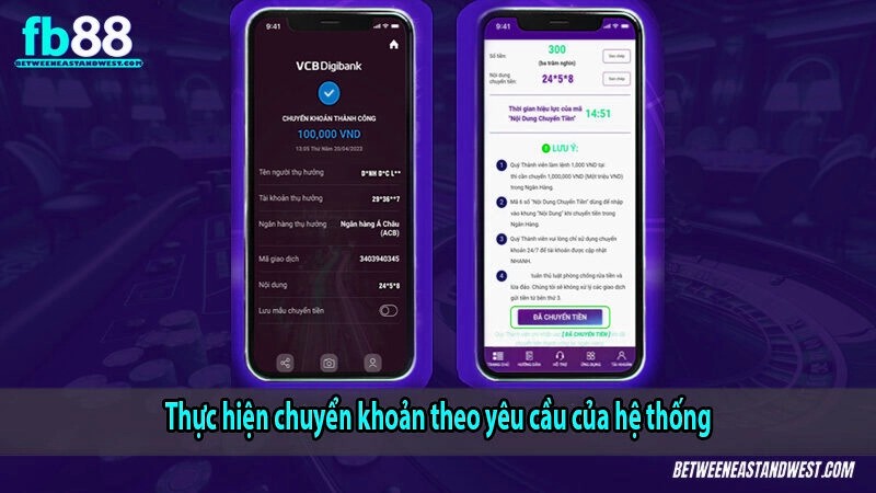 Thực hiện chuyển khoản theo yêu cầu của hệ thống