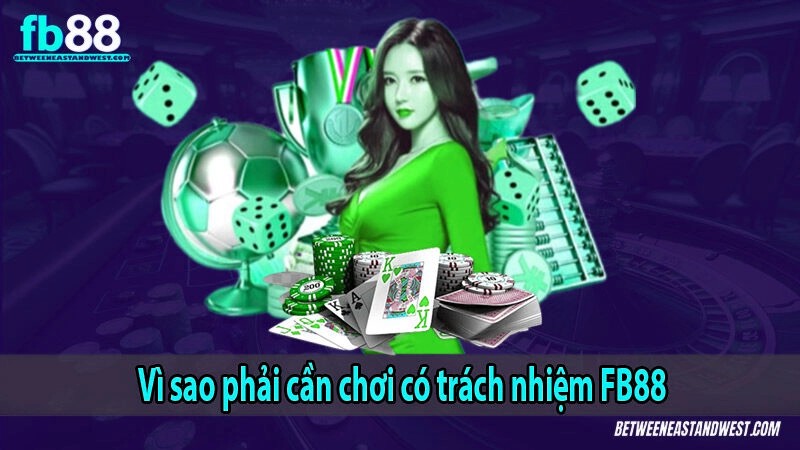 Vì sao phải cần chơi có trách nhiệm x5bet